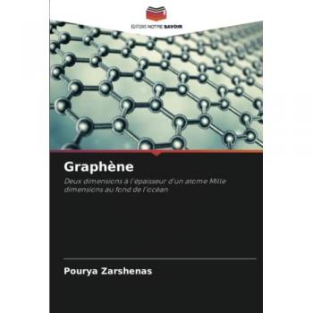Graphène: Deux dimensions à l'épaisseur d'un atome Mille dimensions au fond de l'océan