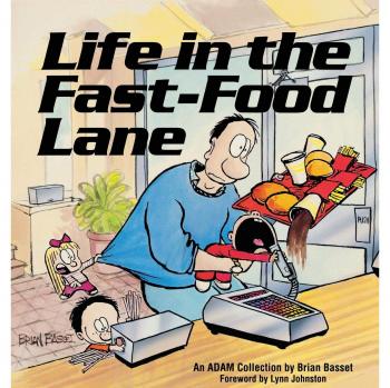 Life in the Fast-Food Lane,  An Adam Collection
