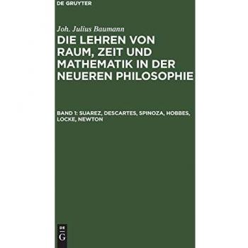 Suarez Descartes Spinoza Hobbes Locke Newton