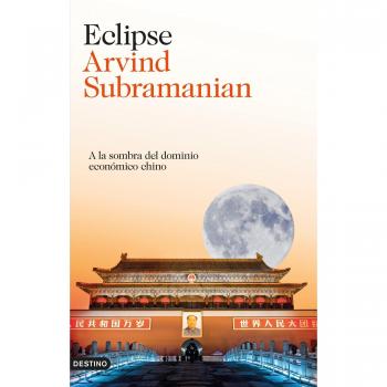 Eclipse. A la sombra del dominio económico chino