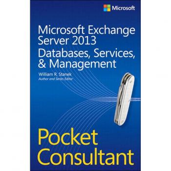 Microsoft Exchange Server 2013 Pocket Consultant