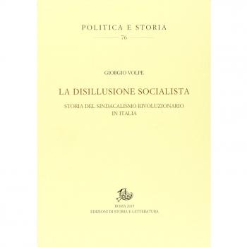 La disillusione socialista. Storia del sindacato rivoluzionario in Italia