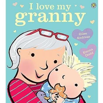 I Love My Granny (Paperback)
