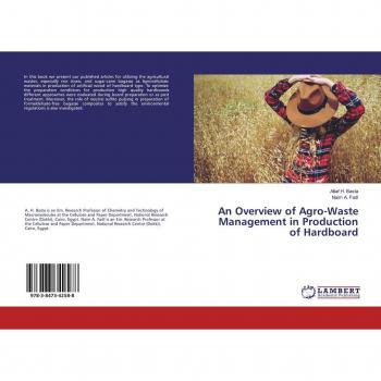An Overview of Agro-Waste Management in Production of Hardboard