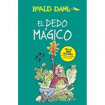 El Dedo Mágico (Alfaguara Clásicos, Band 716153)