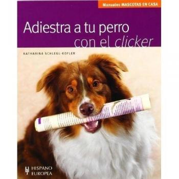 ADIESTRA A TU PERRO CON EL CLICKER