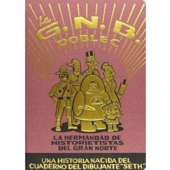 La G.N.B.C.C, La Hermandad de Historietistas del Gran Norte