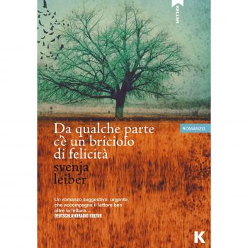 Da qualche parte c'è un briciolo di felicità