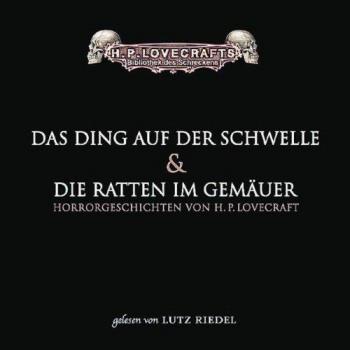 Das Ding auf der Schwelle / Die Ratten im Gemäuer