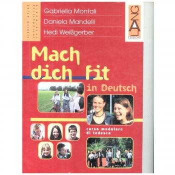 Mach dich fit in Deutsch. Schülerbuch. Per la Scuola media