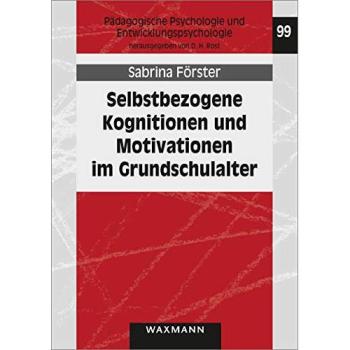 Selbstbezogene Kognitionen und Motivationen im Grundschulalter: Effekte eines wortschatzbasierten Lesestrategietrainings