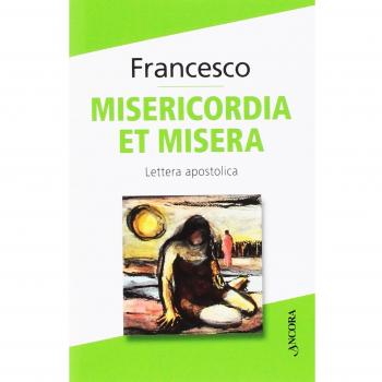 Misericordia et misera. Lettera apostolica a conclusione del Giubileo straordinario della misericordia