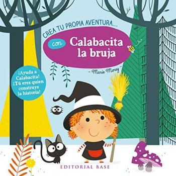 Crea tu propia aventura con calabacita la bruja