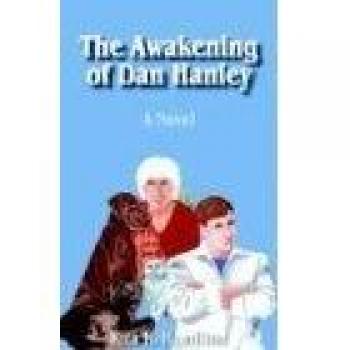 The Awakening of Dan Hanley: A Novel
