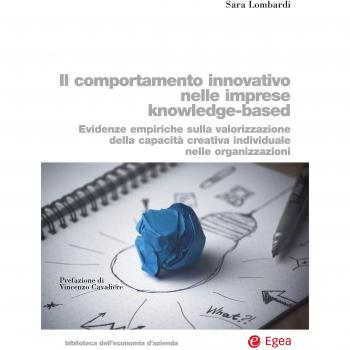 Il comportamento innovativo nelle imprese knowledge-based. Evidenze empiriche sulla valorizzazione della capacità creativa individuale nelle organizzazioni