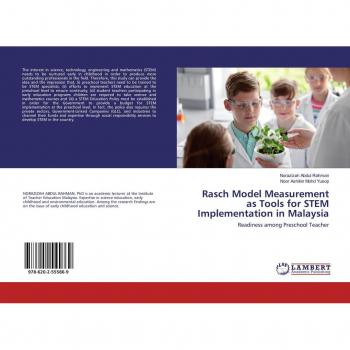 Abdul Rahman, Norazizah: Rasch Model Measurement as Tools for STEM Implementation in Malaysia