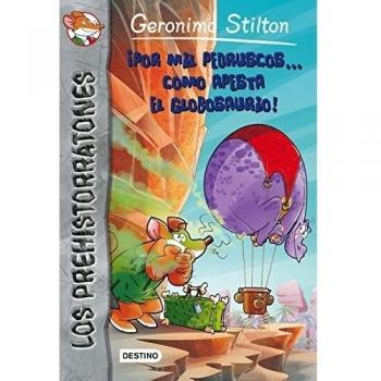 ¡Por mil pedruscos... cómo apesta el globosaurio!: Prehistorratones 13 (Tapa blanda con solapas).