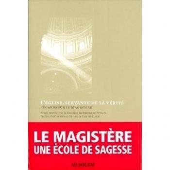 L'Eglise, servante de la vérité : Regards sur le magistère