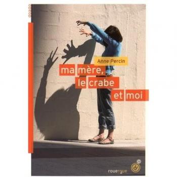 Ma mère, le crabe et moi