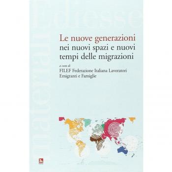 Le nuove generazioni nei nuovi spazi e nuovi tempi delle migrazioni