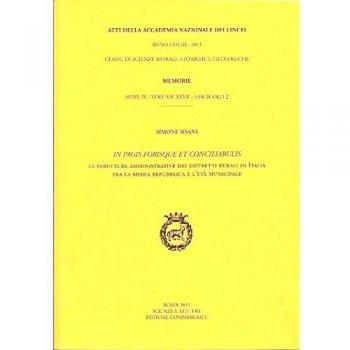 In pagis forisque et conciliabulis. Le strutture amministrative dei distretti rurali in Italia tra la media Repubblica e l'età municipale