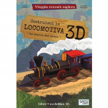 Costruisci la locomotiva 3D. Viaggia, conosci, esplora. Ediz. a colori. Con Giocattolo