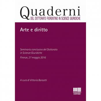 Arte e diritto. Seminario conclusivo del dottorato in Scienze giuridiche
