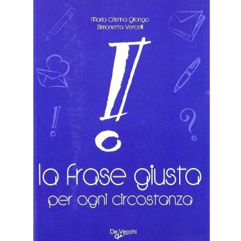 La frase giusta per ogni circostanza