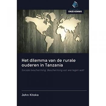 Kitoka, John: Het dilemma van de rurale ouderen in Tanzania