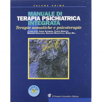 Manuale di terapia psichiatrica integrata. Terapie somatiche e psicoterapie