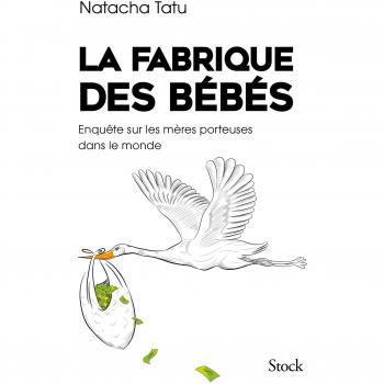 La fabrique des bebes, Natacha Tatu