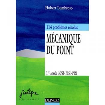 Mécanique du point, 1ère année MPSI, PCSI, PTSI