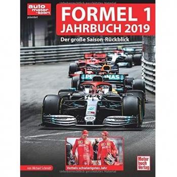 Michael Schmidt Formel 1-Jahrbuch 2019: Der Große Saison-Rückblick