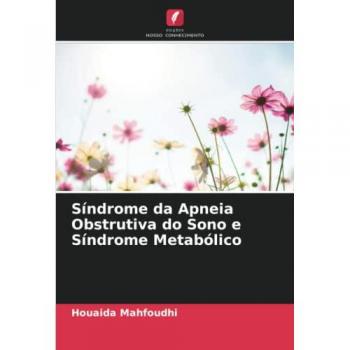 Síndrome da Apneia Obstrutiva do Sono e Síndrome Metabólico