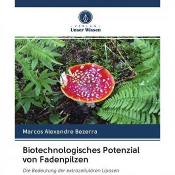 Biotechnologisches Potenzial von Fadenpilzen