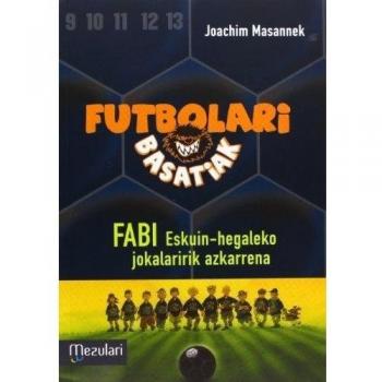 Futbolari basatiak: fabi eskuin-hegaleko jokalaririk azkarrena