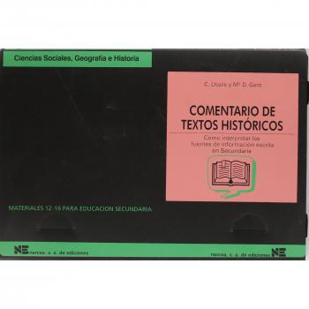 COMENTARIO DE TEXTOS HISTÓRICOS. Cómo interpretar las fuentes de información escrita en Secundaria