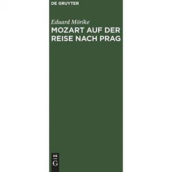 Mozart auf der Reise nach Prag: Novelle