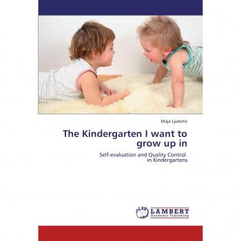 The Kindergarten I want to grow up in: Self-evaluation and Quality Control in Kindergartens