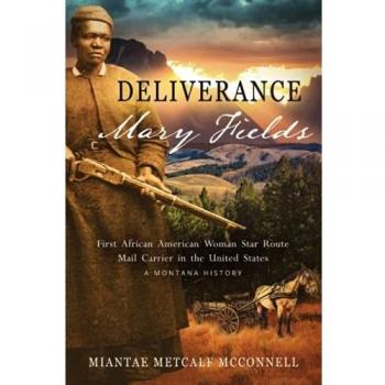 Deliverance mary fields, first african american woman star route mail carrier in the united states paperback