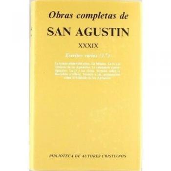 Obras completas de san agustín. Xxxix: escritos varios (1.º)