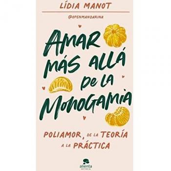 AMAR MÁS ALLÁ DE LA MONOGAMIA
