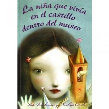 LA NIÑA QUE VIVÍA EN EL CASTILLO DENTRO DEL MUSEO
