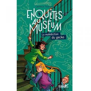 Enquêtes au muséum                                                                    La malédiction du Gecko
