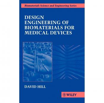 Design Engineering of Biomaterials for Medical Devices
