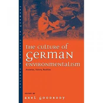 Berghahn Books, Inc. Culture of German Environmentalism