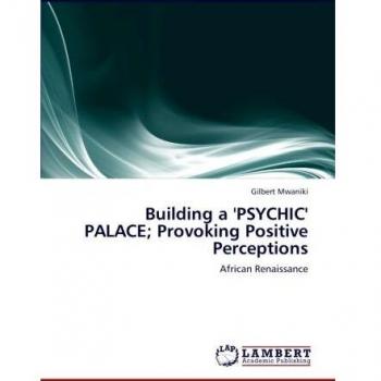 Building a 'PSYCHIC' PALACE; Provoking Positive Perceptions