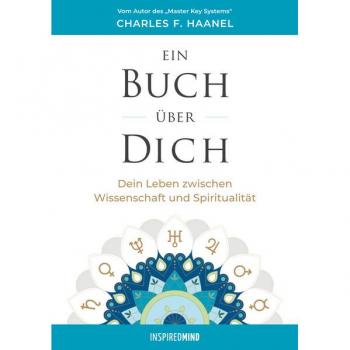 Dein Leben zwischen Wissenschaft und Spiritualität: Ungekürzte Ausgabe