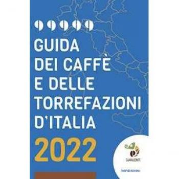 Guida dei caffè e delle torrefazioni d'Italia 2022