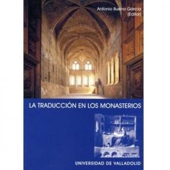 La Traduccion En Los Monasterios,  Serie Lingèuâistica Y Filologâia